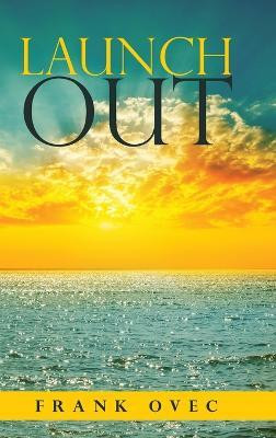 Launch Out(English, Hardcover, Ovec Frank)