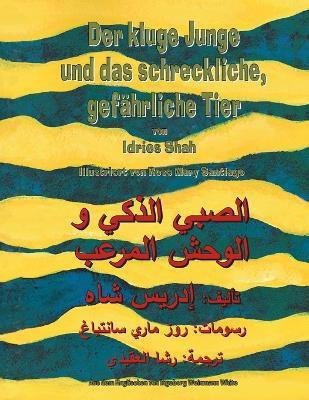 Der kluge Junge und das schreckliche, gefaehrliche Tier(German, Paperback, Shah Idries)
