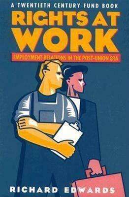 Rights at Work(English, Paperback, Edwards Richard)