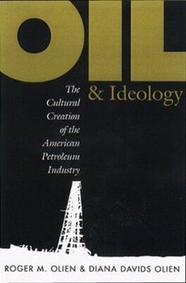 Oil and Ideology(English, Paperback, Olien Roger M.)