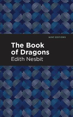The Book of Dragons(English, Paperback, Nesbit Edith)