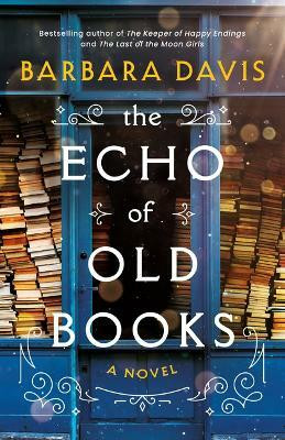 The Echo of Old Books(English, Hardcover, Davis Barbara)