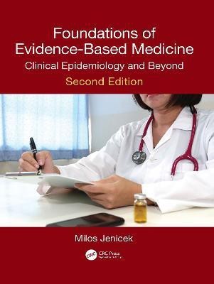 Foundations of Evidence-Based Medicine(English, Paperback, Jenicek Milos)