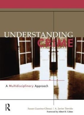 Understanding Crime(English, Paperback, Guarino-Ghezzi Susan)