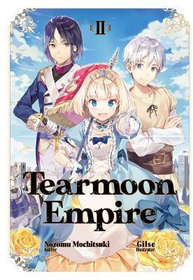 Tearmoon Empire: Volume 2 (Light Novel)(English, Paperback, Teng David)