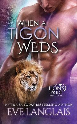 When a Tigon Weds(English, Paperback, Langlais Eve)