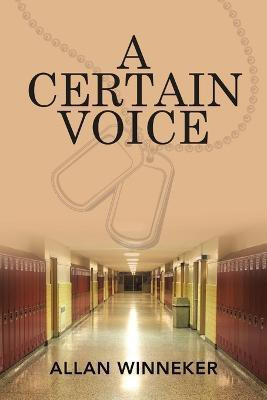 A Certain Voice(English, Paperback, Winneker Allan)