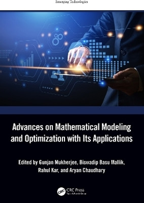 Advances on Mathematical Modeling and Optimization with Its Applications(English, Hardcover, unknown)