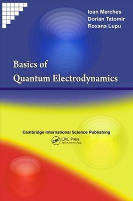Basics of Quantum Electrodynamics(English, Electronic book text, Merches Ioan)