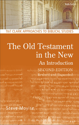 The Old Testament in the New: An Introduction(English, Paperback, Moyise Steve Professor)