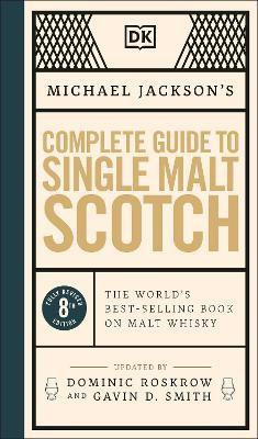 Michael Jackson's Complete Guide to Single Malt Scotch(English, Hardcover, Jackson Michael)
