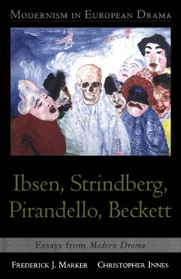 Modernism in European Drama: Ibsen, Strindberg, Pirandello, Beckett(English, Paperback, unknown)