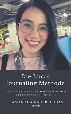 Die Lucas Journaling Methode(German, Hardcover, Lucas Samantha Gail B)