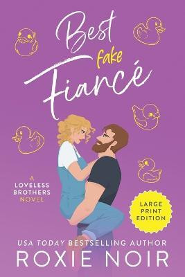 Best Fake Fiance (Large Print)(English, Paperback, Noir Roxie)