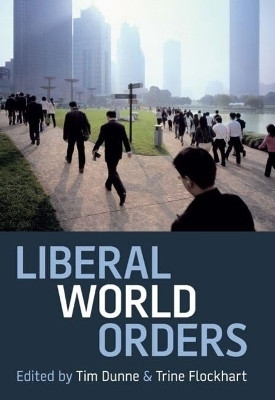 Liberal World Orders(English, Hardcover, unknown)