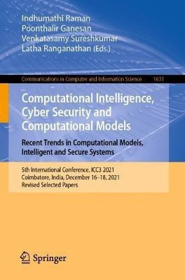 Computational Intelligence, Cyber Security and Computational Models. Recent Trends in Computational Models, Intelligent and Secure Systems(English, Paperback, unknown)