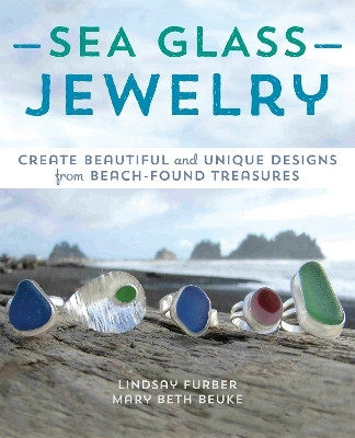 Sea Glass Jewelry(English, Paperback, Furber Lindsay)