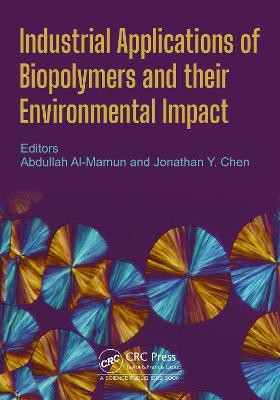 Industrial Applications of Biopolymers and their Environmental Impact(English, Paperback, unknown)