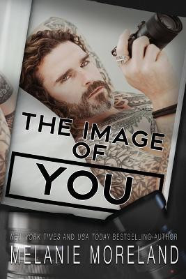 The Image Of You(English, Paperback, Moreland Melanie)