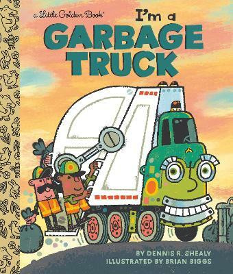 I'm a Garbage Truck(English, Hardcover, Shealy Dennis R.)