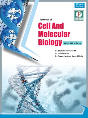 Textbook of Cell And Molecular Biology(Paperback, Dr. Shaikh Allabaksha M. Dr. Urmilesh Jha Dr. Sayyed Mateen Sayyed Moin)