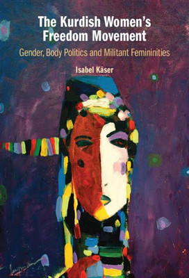 The Kurdish Women's Freedom Movement(English, Electronic book text, Kaeser Isabel)