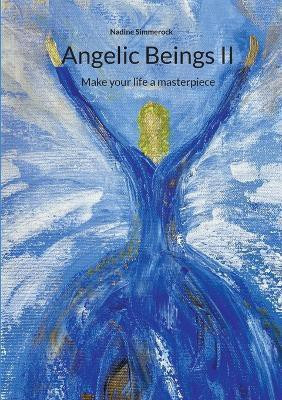 Angelic Beings II(English, Paperback, Simmerock Nadine)