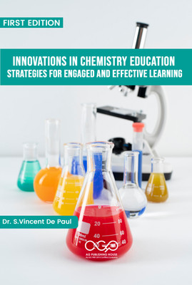 Innovations in Chemistry Education: Strategies for Engaged and Effective Learning(Paperback, Dr. S.Vincent De Paul)