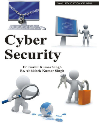 Cyber Security(English, Paperback, Er. Sushil Kumar Singh, Er. Abhishek Kumar Singh)