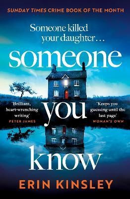 Someone You Know(English, Paperback, Kinsley Erin)