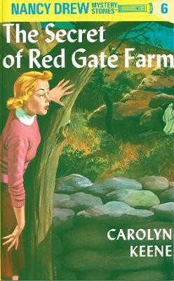 Nancy Drew 06: the Secret of Red Gate Farm(English, Hardcover, Keene Carolyn)