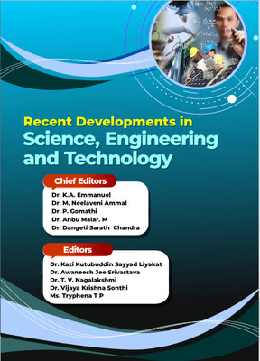 Recent Developments in Science, Engineering and Technology(Hardcover, Dr. K.A Emmanuel, Dr. M. Neelaveni Ammal, Dr. P. Gomathi)