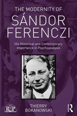 The Modernity of Sandor Ferenczi(English, Paperback, Bokanowski Thierry)