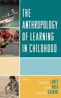 The Anthropology of Learning in Childhood(English, Paperback, unknown)