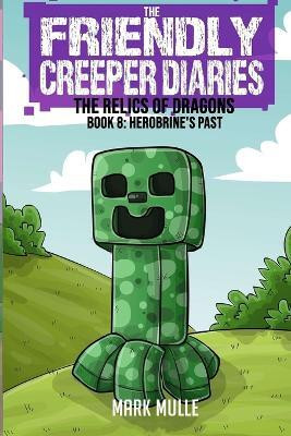 The Friendly Creeper Diaries(English, Paperback, Mulle Mark)
