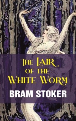 The Lair of the White Worm [Hardcover](Hardcover, Bram Stoker)
