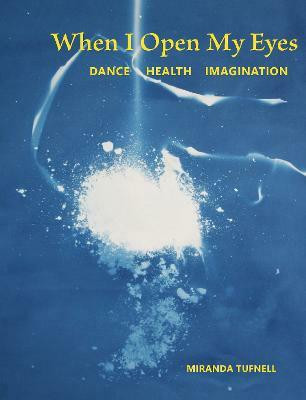 When I Open My Eyes(English, Paperback, Tufnell Miranda)