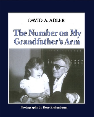 The Number on My Grandfather's Arm  - The Story of Paul Erdos and the Search for Mathematical Truth(English, Paperback, Adler David A.)