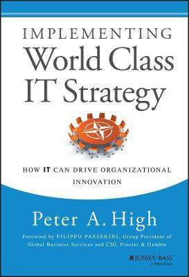 Implementing World Class IT Strategy(English, Hardcover, High Peter A.)
