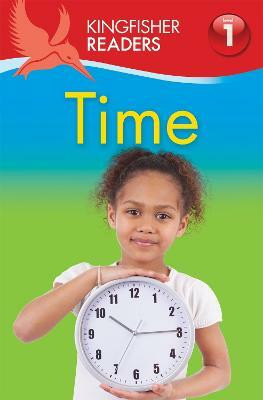 Kingfisher Readers: Time (Level 1: Beginning to Read)(English, Paperback, Feldman Thea)