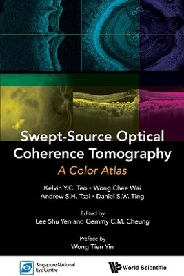 Swept-source Optical Coherence Tomography: A Color Atlas(English, Paperback, Teo Kelvin Yi Chong)