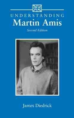 Understanding Martin Amis(English, Paperback, Diedrick James)