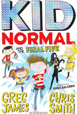 Kid Normal and the Final Five: Kid Normal 4(English, Paperback, James Greg)