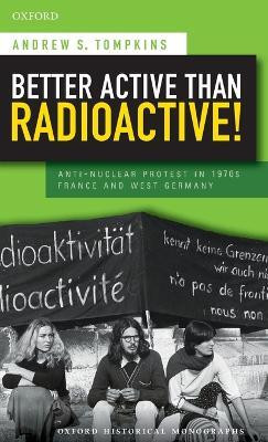 Better Active than Radioactive!(English, Hardcover, Tompkins Andrew S.)
