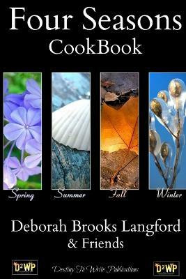 Four Seasons -Cook Book(English, Paperback, Brooks Langford Deborah)