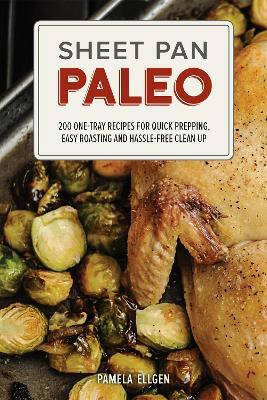 Sheet Pan Paleo(English, Paperback, Ellgen Pamela)