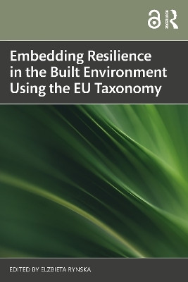 Embedding Resilience in the Built Environment Using the EU Taxonomy(English, Paperback, unknown)