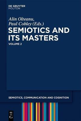 Semiotics and its Masters. Volume 2(English, Electronic book text, unknown)