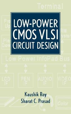 Low-Power CMOS VLSI Circuit Design(English, Hardcover, Roy Kaushik)