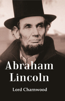 Abraham Lincoln(Paperback, Lord Charnwood)